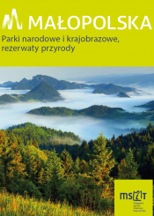 Małopolska, Parki narodowe i krajobrazowe, rezerwaty przyrody
