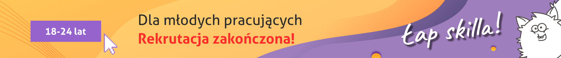 Banner reklamowy projektu Łap skilla! dla osób młodych pracujących. Przekierowanie prowadzi do podstrony projektu.